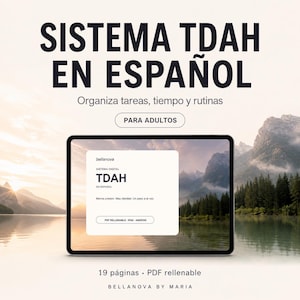 May include: A digital ADHD system in Spanish for adults, displayed on a tablet screen. The text reads SISTEMA TDAH EN ESPAÑOL, Organiza tareas, tiempo y rutinas, PARA ADULTOS, 19 páginas, PDF rellenable, and BELLANOVA BY MARIA.