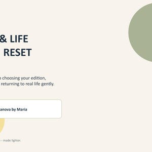 May include: A digital document titled HOME & LIFE ADMIN RESET, featuring a buyer guide with instructions on choosing an edition, importing it, and returning to real life. It includes a box stating Created by Bellanova by Maria and colored circles.