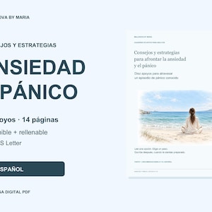 May include: A digital PDF document titled CONSEJOS Y ESTRATEGIAS ANSIEDAD Y PÁNICO by Bellanova by Maria. It features 10 supports, 14 pages, and is printable and fillable in A4 and US Letter sizes. The page shows a person meditating on a beach.