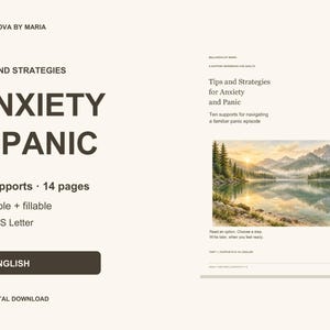 May include: A digital document titled Tips and Strategies Anxiety & Panic by Bellanova by Maria. It includes 10 supports, 14 pages, and is printable and fillable in A4 and US Letter sizes. The document features a landscape image of a mountain lake.