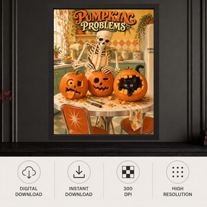 May include: A framed wall art print titled Pumpkin Problems featuring a skeleton wearing an apron in a kitchen, carving two orange pumpkins on a round table. One pumpkin has a carved face, while the other contains a small black cat inside.