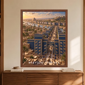 Framed Babylon 550 BCE wall art showing a reconstructed ancient Mesopotamian city with the blue Ishtar Gate, golden animal reliefs, a crowded processional avenue, river traffic, palm trees and monumental temples at sunset.