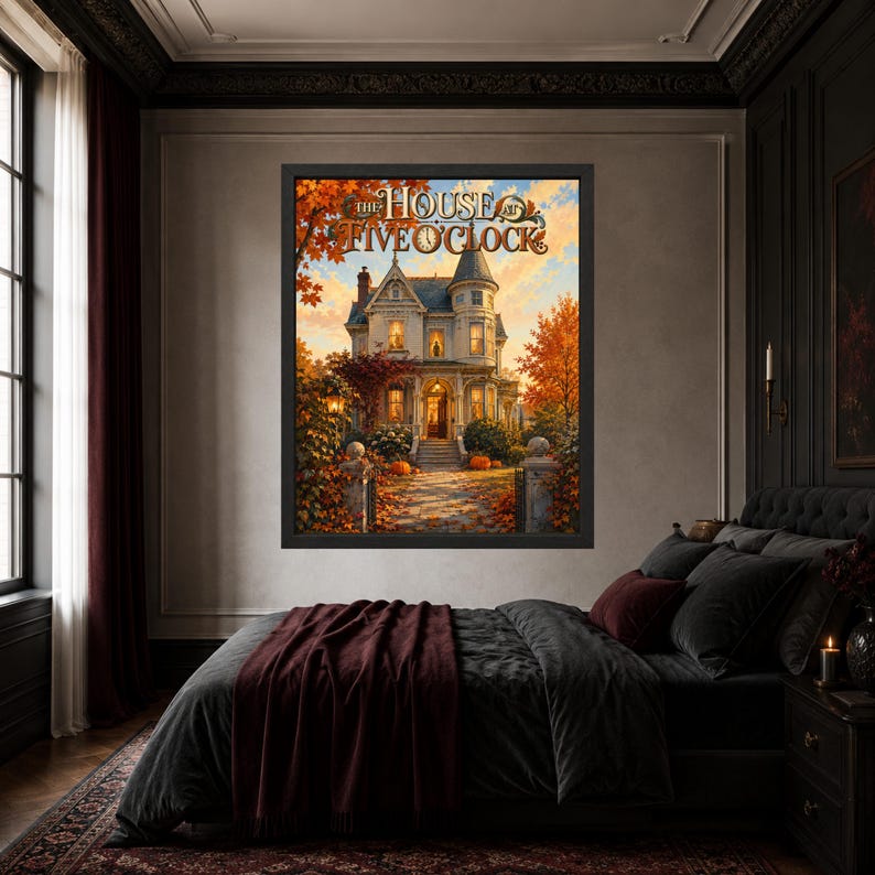 May include: A framed wall art print titled The House at Five O'Clock, depicting a Victorian-style house surrounded by autumn foliage, pumpkins, and a sunset sky. The artwork is displayed in a bedroom with dark bedding and a moody interior aesthetic.