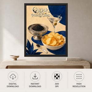 May include: A framed wall art print featuring the text Caviar & Potato Chips. The illustration depicts a silver bowl filled with black caviar, a white bowl of golden potato chips, a martini glass with olives, and a small silver spoon.