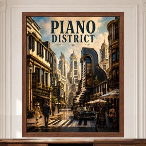 May include: A framed wall art print titled PIANO DISTRICT featuring a city street scene where buildings are shaped like grand pianos. The street includes a crosswalk with piano key patterns, a vintage car, pedestrians, and cafe seating.