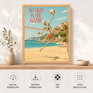 May include: A framed wall art print featuring a skeleton playing volleyball on a beach with the text NO SKIN IN THE GAME. The skeleton wears red shorts and jumps to hit a volleyball over a net, with a coastal town and blue ocean in the background.