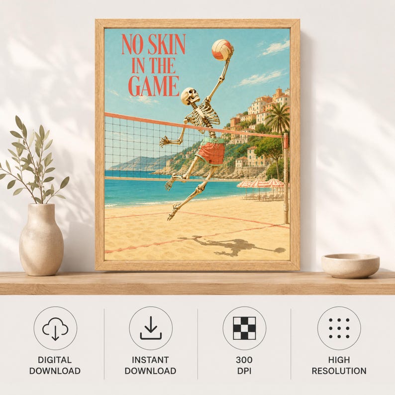 May include: A framed wall art print featuring a skeleton playing volleyball on a beach with the text NO SKIN IN THE GAME. The skeleton wears red shorts and jumps to hit a volleyball over a net, with a coastal town and blue ocean in the background.