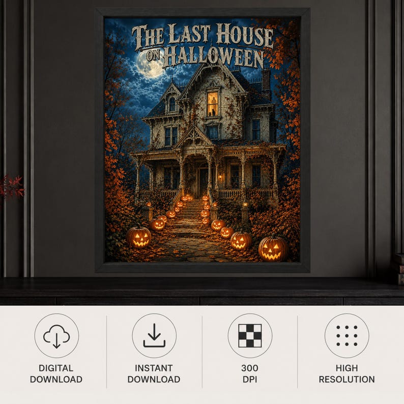May include: A framed wall art print titled The Last House on Halloween, depicting a multi-story Victorian house at night under a full moon. The scene features orange glowing jack-o'-lanterns lining the stone steps and autumn foliage.