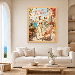 May include: A rectangular framed wall art print featuring two skeletons dancing on a terrace overlooking the sea. The text TILL DEATH DO US PARTY is printed at the top. The skeletons wear a beige suit and a floral dress, surrounded by flowers.