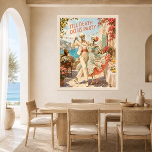 May include: A framed wall art print featuring two skeletons dancing in a coastal setting. The text TILL DEATH DO US PARTY is printed at the top. The skeletons wear a cream suit and a floral dress, surrounded by flowers, a record player, and sea views.