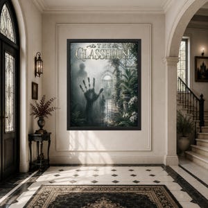 May include: A framed rectangular wall art piece titled THE GLASSHOUSE, featuring a dark, misty greenhouse scene with a prominent handprint on a glass pane, surrounded by lush green foliage, ferns, and white flowers under a vaulted ceiling.