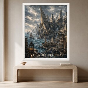 May include: A framed wall art print depicting a coastal fantasy city with sharp stone spires, a dark stormy sky, and sailing ships on the water. The text VELA DI PIETRA Harbor of the Stone Sails is printed in gold at the bottom of the image.
