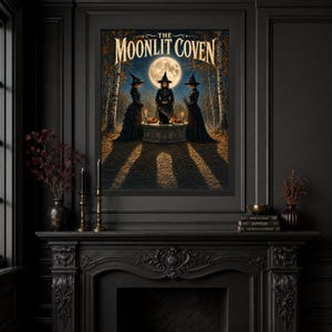 May include: A framed wall art print titled THE MOONLIT COVEN featuring three figures in black witch hats and long dresses standing around a stone altar with a black cat, candles, and a full moon in a forest setting with autumn leaves on the ground.