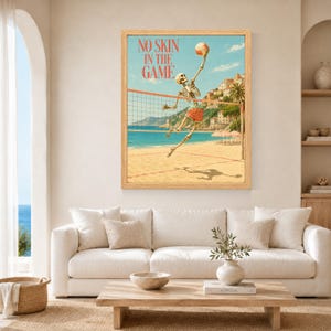 May include: A framed wall art print featuring a skeleton playing beach volleyball with the text NO SKIN IN THE GAME. The scene depicts a skeleton jumping to hit a volleyball over a net on a sandy beach with a coastal town in the background.