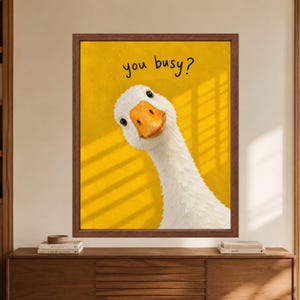 Funny Goose Print, You Busy? Yellow Animal Art (Digital Download) image 8