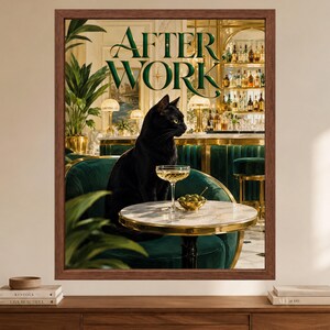 May include: A framed wall art print titled AFTER WORK featuring a black cat sitting on a dark green velvet chair at a small marble table. On the table sits a cocktail glass and a small bowl of green olives, set against a bar background.