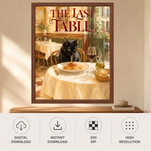 Pu&ograve; includere: Una stampa artistica incorniciata intitolata THE LAST TABLE che raffigura un gatto nero seduto a un tavolo rotondo coperto da una tovaglia bianca, mentre mangia spaghetti da un piatto bianco. Sul tavolo ci sono un calice, un bicchiere e del pane.