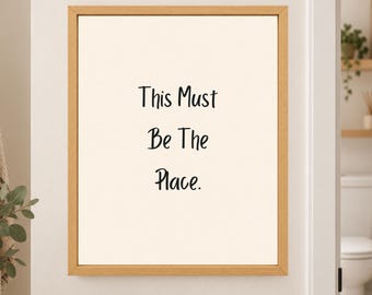 Funny Bathroom Print, This Must Be The Place, Toilet Humor Art (Digital Download)