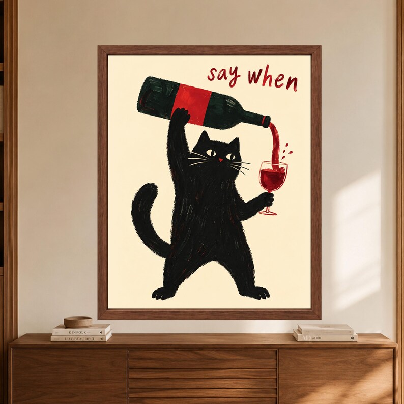Funny Black Cat Wine Art Print, Say When Kitchen Poster (Digital Download) image 8