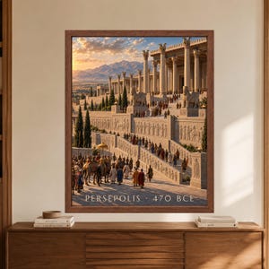 Framed Persepolis 470 BCE wall art showing a reconstructed ancient Persian palace complex with monumental columns, carved stone stairways, ceremonial crowds and mountains under a warm sunset sky.