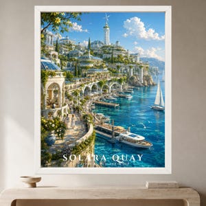 May include: A framed wall art print depicting a coastal city with white stone architecture, arched walkways, and blue domed roofs overlooking a turquoise sea. The text SOLARA QUAY Harbor of Sun and Wind is printed at the bottom of the image.