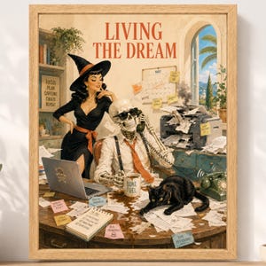 May include: A framed wall art print titled LIVING THE DREAM featuring a person in a black dress and witch hat standing behind a skeleton wearing sunglasses and a white shirt. A black cat sits on a desk covered in papers, a laptop, and a phone.