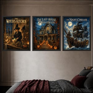 May include: Three framed rectangular wall art prints featuring dark fantasy themes. The left print shows a witch in a kitchen with the text The Witch's Kitchen. The center print depicts a house with pumpkins and the text The Last House on Halloween. The right print shows a ship at sea with the text The Night Corsair.