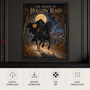 May include: A framed wall art print titled The Rider of Hollow Road, featuring a headless figure in a dark cloak riding a black horse while holding a glowing jack-o'-lantern under a full moon, with a stone bridge and autumn trees in the background.