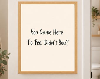 Funny Bathroom Print, Minimalist Toilet Humor, Guest Bathroom Decor (Digital Download)
