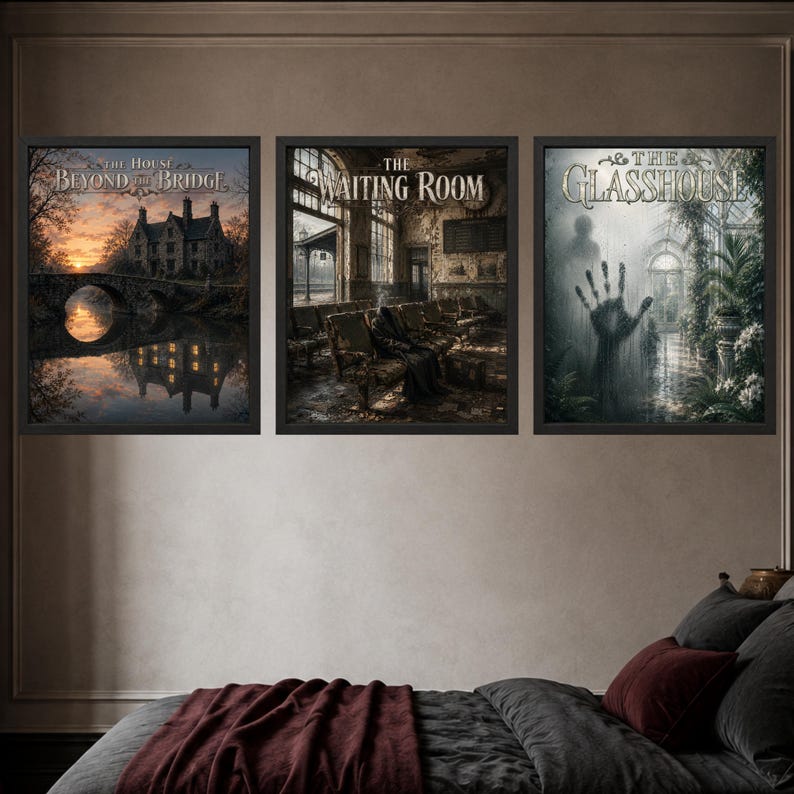 May include: Three framed wall art prints featuring dark, atmospheric scenes. The left print shows a house by a bridge at sunset titled The House Beyond the Bridge. The center print depicts a dark waiting room titled The Waiting Room. The right print shows a glasshouse with a handprint on the glass titled The Glasshouse.