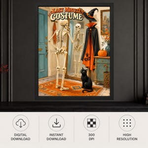 May include: A framed wall art print titled LAST MINUTE COSTUME featuring a skeleton standing before a mirror, a black cat sitting on an orange rug, a witch hat, a black and orange cape, and a pumpkin on a wooden cabinet in a room.
