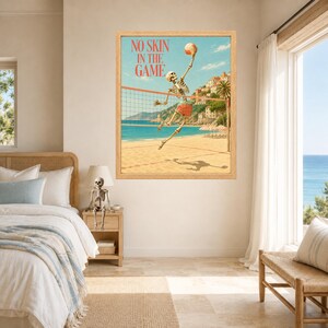 May include: A framed wall art print featuring a skeleton playing volleyball on a beach with the text NO SKIN IN THE GAME. The scene depicts a coastal town, blue ocean, and sandy shore. The skeleton wears red shorts and reaches for a volleyball.