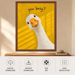 Funny Goose Print, You Busy? Yellow Animal Art (Digital Download) image 10