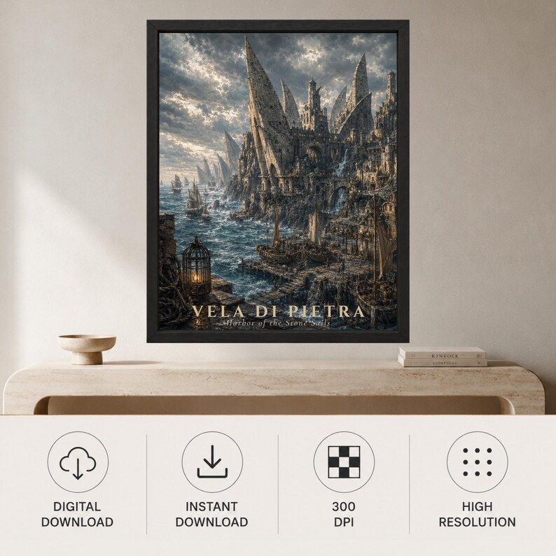 May include: A framed wall art print titled VELA DI PIETRA Harbor of the Stone Sails, depicting a dark, coastal fantasy city with sharp, sail-like stone spires, a rocky harbor, wooden docks, sailing ships, and a glowing lantern in the foreground.