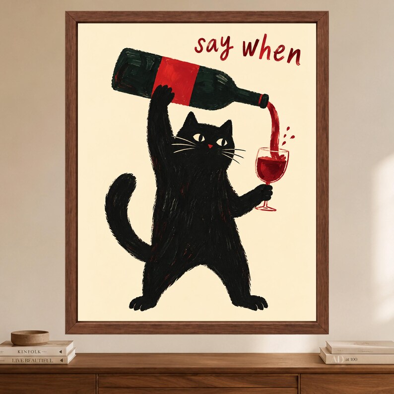 Funny Black Cat Wine Art Print, Say When Kitchen Poster (Digital Download) image 2
