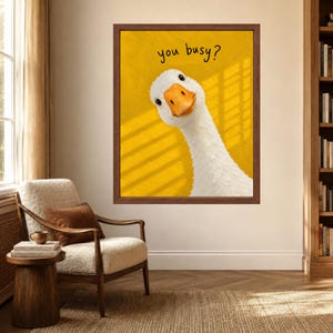Funny Goose Print, You Busy? Yellow Animal Art (Digital Download) image 3