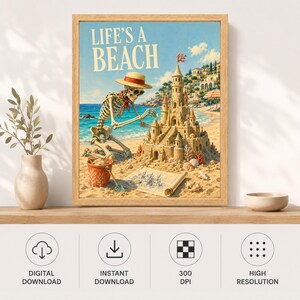 Puede incluir: Una impresi&oacute;n art&iacute;stica enmarcada que muestra un esqueleto con sombrero de paja y gafas de sol construyendo un castillo de arena detallado en una playa. El texto LIFE'S A BEACH aparece arriba. Incluye un cubo rojo, conchas y un plano.