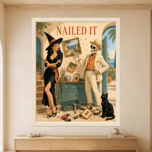 Framed Nailed It wall art showing a proud skeleton beside crooked picture frames and scattered DIY tools while a retro witch crosses her arms and a black cat watches in a sunny Mediterranean interior.