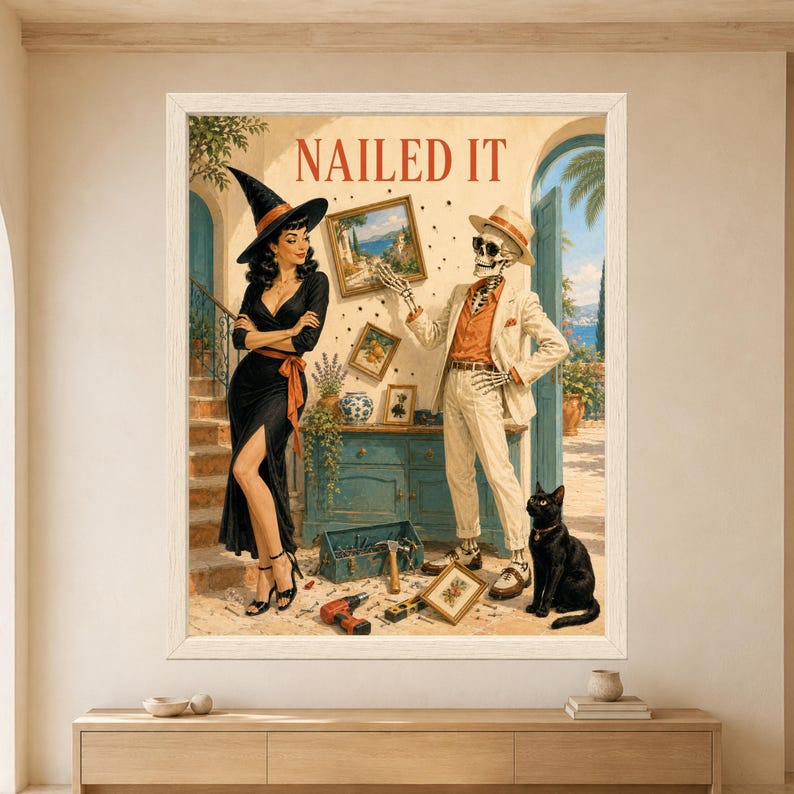 Framed Nailed It wall art showing a proud skeleton beside crooked picture frames and scattered DIY tools while a retro witch crosses her arms and a black cat watches in a sunny Mediterranean interior.