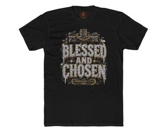 Blessed and Chosen Christian T-Shirt Unisex Religious Streetwear Tee