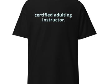 T-Shirt mit Aufdruck „Zertifizierter Erwachsenenbildungs-Lehrer“, lustiges, sarkastisches Millennial-T-Shirt, minimalistisches Gen-X-Slacker-T-Shirt mit Grafik, Streetwear-Kleidung im Burnout-Stil
