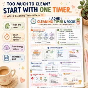 May include: A printed ADHD cleaning timer and focus planner sheet featuring sections for choosing a timer duration, selecting a focus zone, identifying task types, a distraction parking lot, and a low-energy mode with colorful icons.