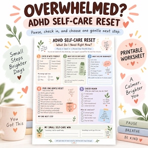 Peut inclure: Une fiche de travail imprimable pour le reset bien-être TDAH avec cinq sections numérotées, des cases à cocher et des invites. Le document contient du texte comme 'What Do I Need Right Now?', 'Pick One Gentle Reset' et 'My Small Self-Care Win' avec des illustrations pastel d'une gourde, d'une tasse et de petites plantes.