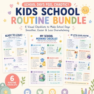 May include: A kids school routine bundle featuring three printed checklists with colorful illustrations and text. The sheets are titled Ready to Leave, My School Morning Checklist, and My After-School Routine, including checkboxes for daily tasks.