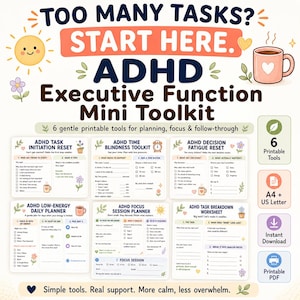 May include: A digital ADHD Executive Function Mini Toolkit featuring six printable planning worksheets. The pages include Task Initiation Reset, Time Blindness Toolkit, Decision Fatigue Reset, Low-Energy Daily Planner, Focus Session Planner, and Task Breakdown Worksheet.