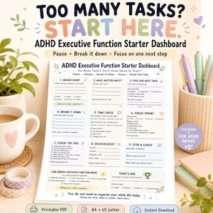 May include: A white paper ADHD Executive Function Starter Dashboard with nine numbered sections including Brain Dump, Break It Down, and Focus Sprint. The document features pastel-colored headers, checkboxes, and lines for writing tasks and goals.
