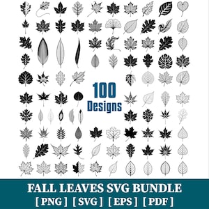 Puede incluir: Una colección de 100 ilustraciones de hojas en blanco y negro dispuestas en una cuadrícula, con diversas formas botánicas y patrones de venas. El texto 100 Designs está centrado, con el texto FALL LEAVES SVG BUNDLE [ PNG ] [ SVG ] [ EPS ] [ PDF ] debajo.
