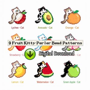 May include: Nine pixel art designs featuring cats with various fruits including lychee, avocado, orange, strawberry, peach, lemon, watermelon, and green apple. The text reads 9 Fruit Kitty Perler Bead Patterns and Digital Download.
