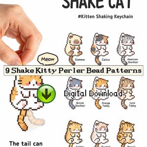 May include: A digital download featuring 9 Shake Kitty Perler bead patterns. The graphic displays pixel art cats including Siamese, Calico, American Shorthair, British Shorthair, Orange Tabby, Lynx Tabby, Golden Shaded, Ragdoll, and Bengal designs.
