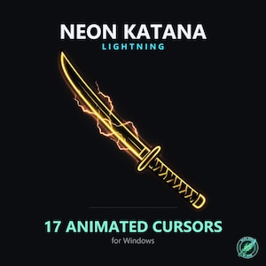 May include: A digital graphic featuring a glowing yellow neon katana sword surrounded by lightning effects. The text reads NEON KATANA LIGHTNING and 17 ANIMATED CURSORS for Windows. A small circular logo with a sword icon is in the bottom right corner.